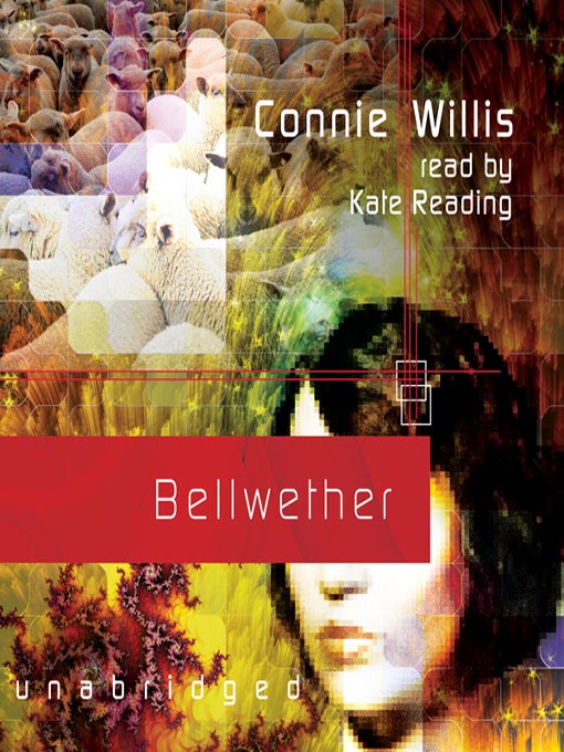 Title details for Bellwether by Connie Willis - Available